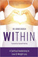 Within: A Spiritual Awakening to Love & Weight Loss by Dr. Habib Sadeghi