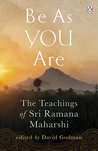 Be as You Are: The Teachings of Sri Ramana Maharshi by Ramana Maharshi