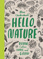Hello Nature by Nina Chakrabarti