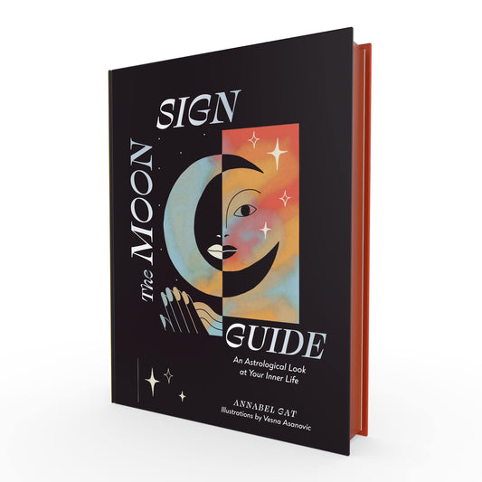 The Moon Sign Guide An Astrological Look at Your Inner Life by Annabel Gat