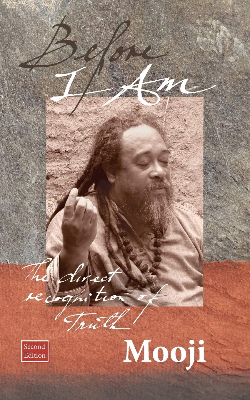 Before I am  by Mooji - Second Edition