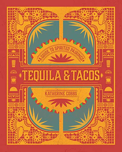 Tequila & Tacos by Katherine Cobbs