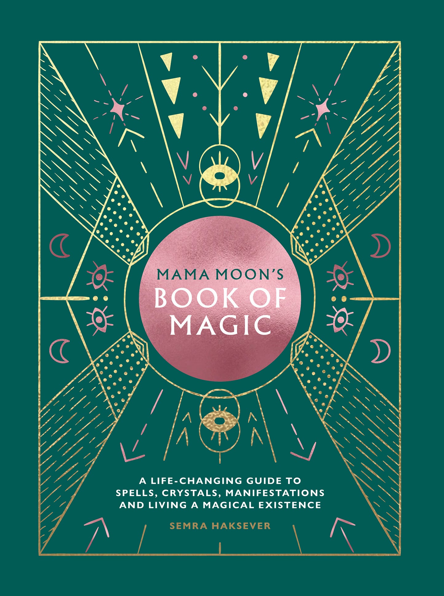 Mama Moon's Book of Magic by Semra Haksever